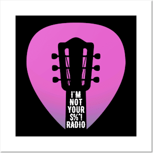 Not Your Radio (Guitarist Humor) Posters and Art